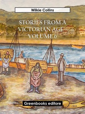 cover image of Stories from a Victorian Age--Volume 6